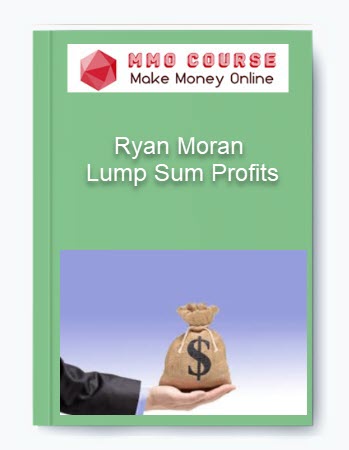 Ryan Moran - Lump Sum Profits