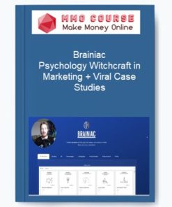 Brainiac - Psychology Witchcraft in Marketing + Viral Case Studies