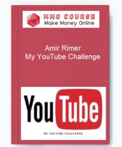 Amir Rimer – My YouTube Challenge