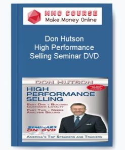 Don Hutson – High Performance Selling Seminar DVD