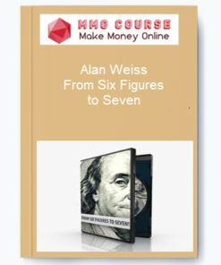 Alan Weiss – From Six Figures to Seven