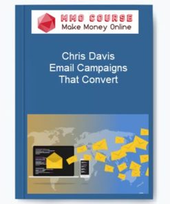 Chris Davis – Email Campaigns That Convert