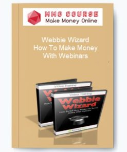 Webbie Wizard – How To Make Money With Webinars