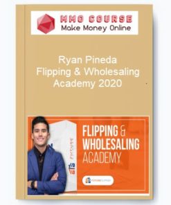 Ryan Pineda – Flipping & Wholesaling Academy 2020