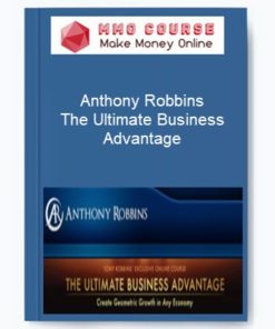 Anthony Robbins – The Ultimate Business Advantage