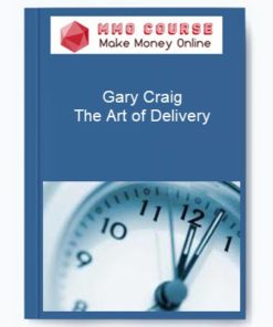 Gary Craig – The Art of Delivery