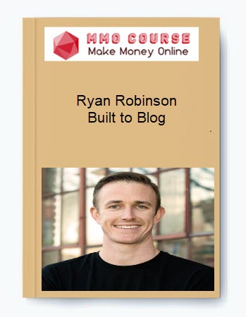 Ryan Robinson – Built to Blog