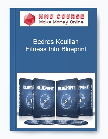 Bedros Keuilian – Fitness Info Blueprint