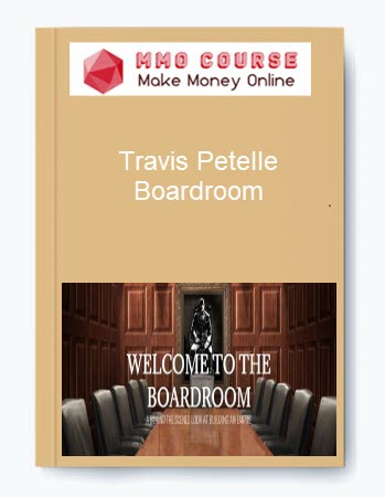 Travis Petelle – Boardroom