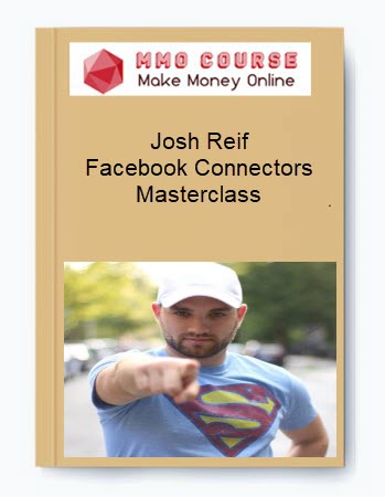 Josh Reif – Facebook Connectors Masterclass