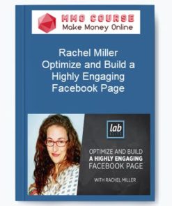Rachel Miller – Optimize and Build a Highly Engaging Facebook Page
