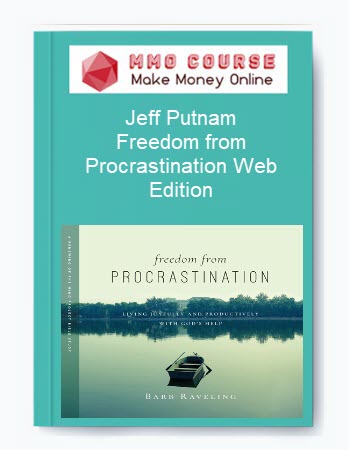 Jeff Putnam – Freedom from Procrastination Web Edition