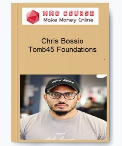 Chris Bossio – Tomb45 Foundations