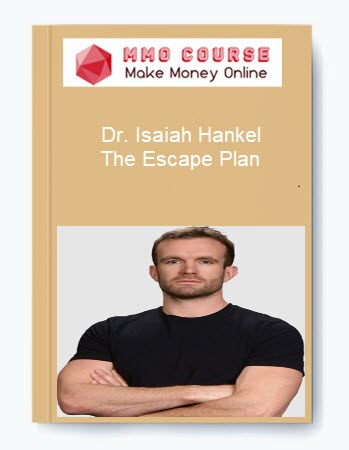 Dr. Isaiah Hankel – The Escape Plan