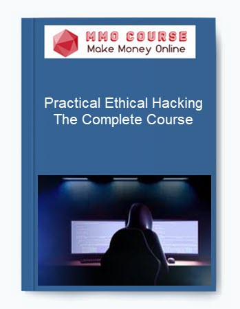 Practical Ethical Hacking – The Complete Course