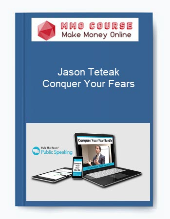 Jason Teteak – Conquer Your Fears