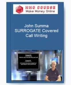 John Summa – SURROGATE Covered Call Writing