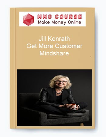 Jill Konrath – Get More Customer Mindshare