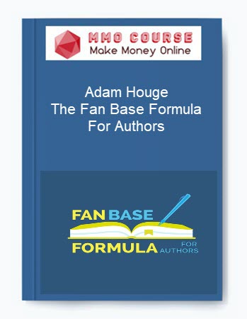 Adam Houge‎ – The Fan Base Formula For Authors