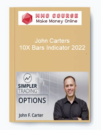 John Carters – 10X Bars Indicator 2022