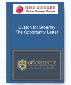 Duston McGroarthy - The Opportunity Letter