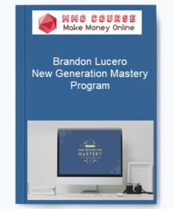 Brandon Lucero – New Generation Mastery Program