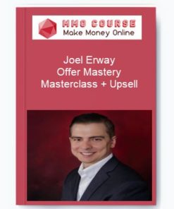 Joel Erway - Offer Mastery Masterclass + Upsell