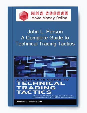 John L. Person – A Complete Guide to Technical Trading Tactics