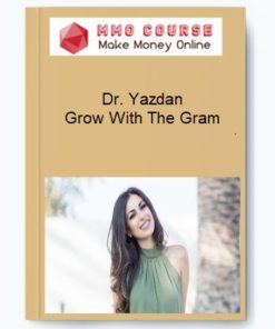 Dr. Yazdan - Grow With The Gram