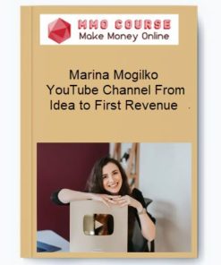 Marina Mogilko – YouTube Channel From Idea to First Revenue