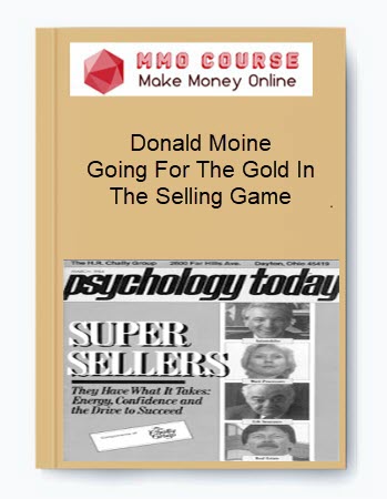 Donald Moine - Going For The Gold In The Selling Game