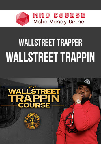 Wallstreet Trapper – Wallstreet Trappin