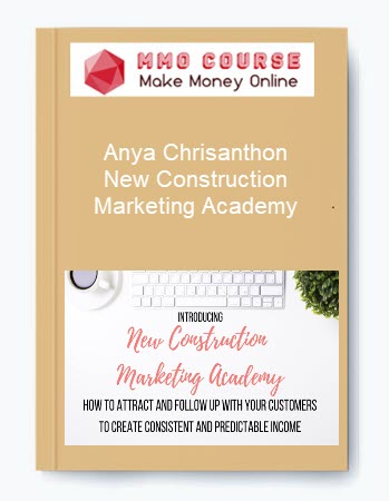 Anya Chrisanthon – New Construction Marketing Academy