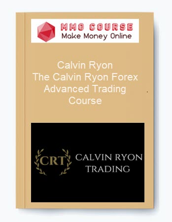 Calvin Ryon %E2%80%93 The Calvin Ryon Forex Advanced Trading Course