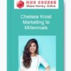 Chelsea Krost – Marketing to Millennials