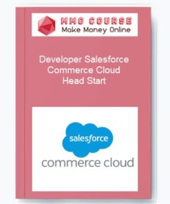 Developer Salesforce – Commerce Cloud Head Start