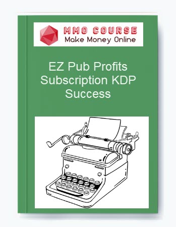 EZ Pub Profits – Subscription KDP Success