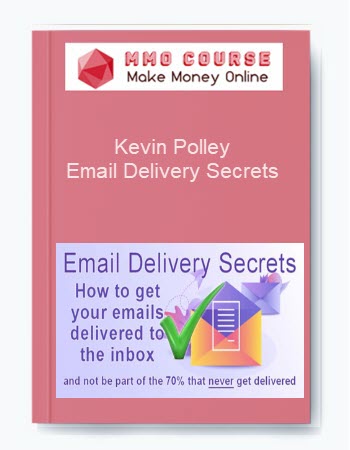 Kevin Polley – Email Delivery Secrets