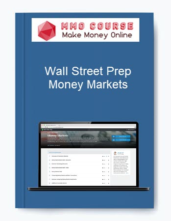 Wall Street Prep – Money Markets