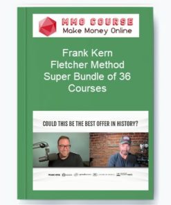 Frank Kern & Fletcher Method – Super Bundle of 36 Courses