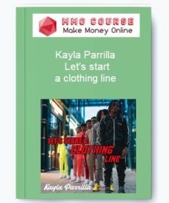 Kayla Parrilla – Let's start a clothing line