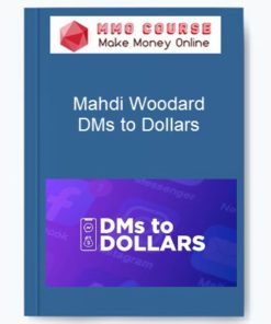 Mahdi Woodard – DMs to Dollars
