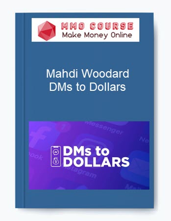 Mahdi Woodard – DMs to Dollars