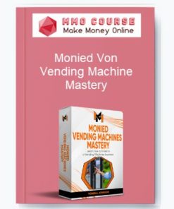 Monied Von – Vending Machine Mastery