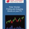 Peter Worden – Finding and Analyzing Stocks on your PC