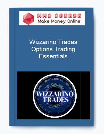 Wizzarino Trades – Options Trading Essentials