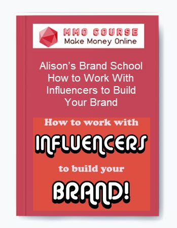 How to Work With Influencers to Build Your Brand