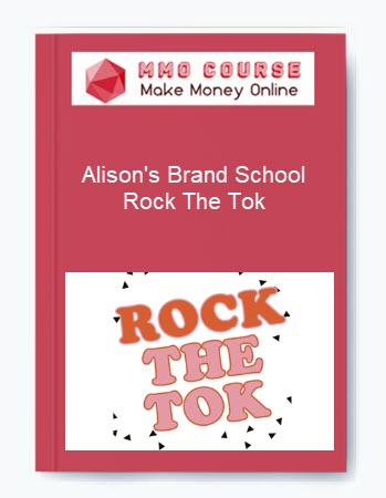 Alison's Brand School – Rock The Tok