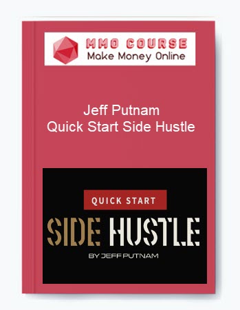 Jeff Putnam – Quick Start Side Hustle