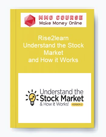 Rise2learn – Understand the Stock Market and How it Works